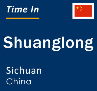 Current local time in Shuanglong, Sichuan, China
