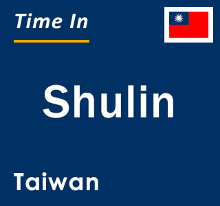 Current local time in Shulin, Taiwan