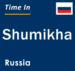 Current local time in Shumikha, Russia