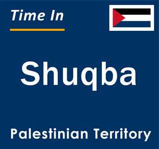 Current local time in Shuqba, Palestinian Territory