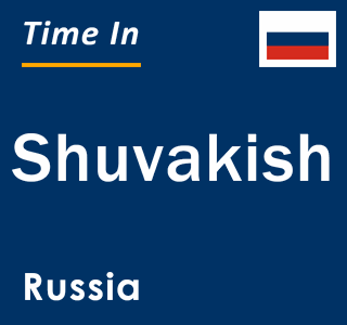 Current local time in Shuvakish, Russia