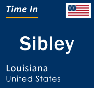 Current local time in Sibley, Louisiana, United States