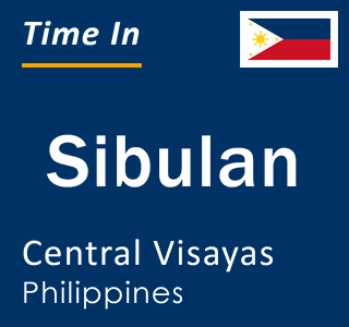 Current local time in Sibulan, Central Visayas, Philippines