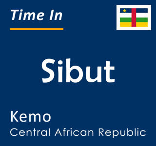 Current time in Sibut, Kemo, Central African Republic