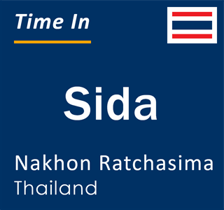 Current local time in Sida, Nakhon Ratchasima, Thailand