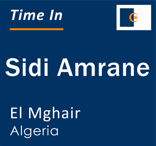 Current local time in Sidi Amrane, El Mghair, Algeria
