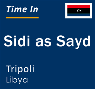 Current local time in Sidi as Sayd, Tripoli, Libya