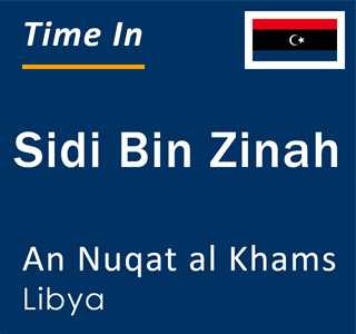 Current local time in Sidi Bin Zinah, An Nuqat al Khams, Libya