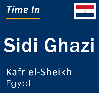 Current local time in Sidi Ghazi, Kafr el-Sheikh, Egypt