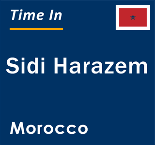 Current local time in Sidi Harazem, Morocco