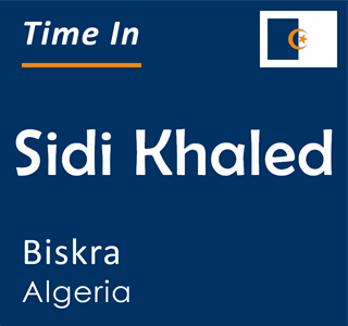 Current local time in Sidi Khaled, Biskra, Algeria