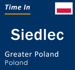 Current local time in Siedlec, Greater Poland, Poland