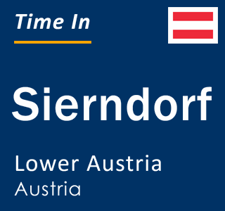 Current local time in Sierndorf, Lower Austria, Austria