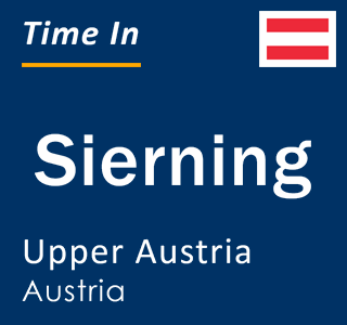 Current local time in Sierning, Upper Austria, Austria