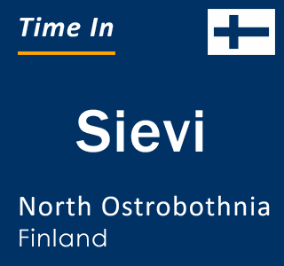 Current time in Sievi, North Ostrobothnia, Finland