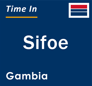 Current local time in Sifoe, Gambia