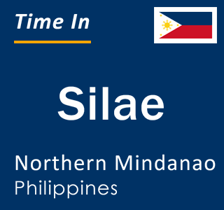 Current local time in Silae, Northern Mindanao, Philippines