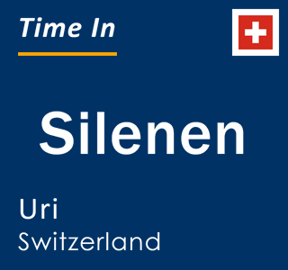 Current local time in Silenen, Uri, Switzerland