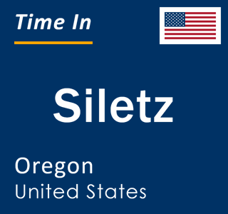 Current local time in Siletz, Oregon, United States