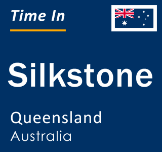 Current local time in Silkstone, Queensland, Australia