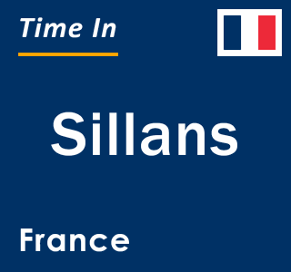 Current local time in Sillans, France