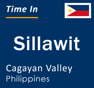 Current local time in Sillawit, Cagayan Valley, Philippines