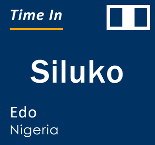 Current local time in Siluko, Edo, Nigeria