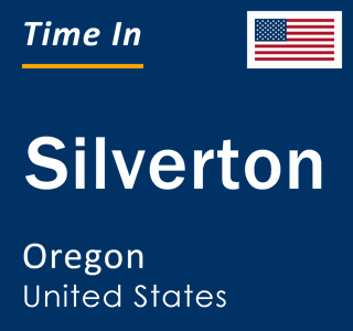 Current local time in Silverton, Oregon, United States