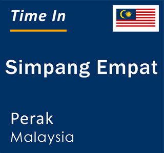 Current local time in Simpang Empat, Perak, Malaysia