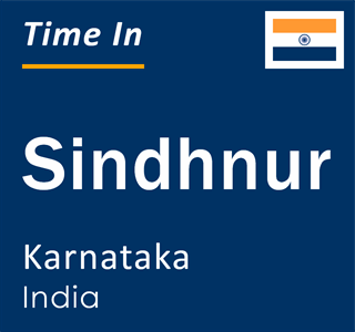 Current local time in Sindhnur, Karnataka, India