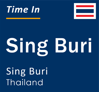Current time in Sing Buri, Sing Buri, Thailand