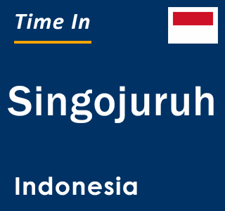 Current local time in Singojuruh, Indonesia