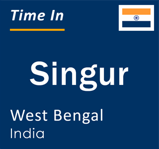 Current local time in Singur, West Bengal, India