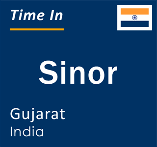 Current local time in Sinor, Gujarat, India