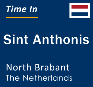 Current local time in Sint Anthonis, North Brabant, The Netherlands