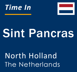 Current local time in Sint Pancras, North Holland, The Netherlands