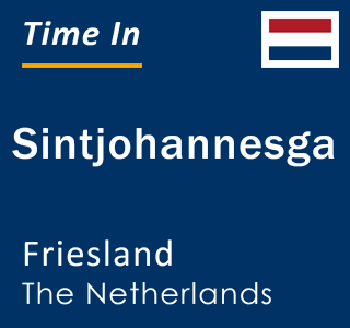 Current local time in Sintjohannesga, Friesland, The Netherlands