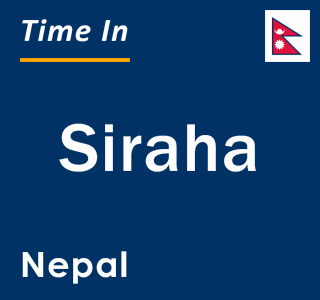 Current local time in Siraha, Nepal