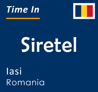 Current time in Siretel, Iasi, Romania