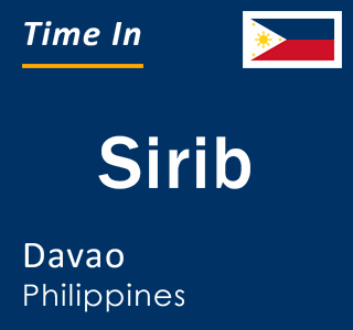 Current local time in Sirib, Davao, Philippines