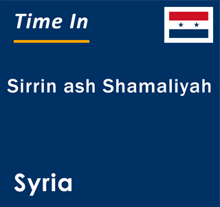 Current local time in Sirrin ash Shamaliyah, Syria