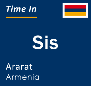 Current local time in Sis, Ararat, Armenia