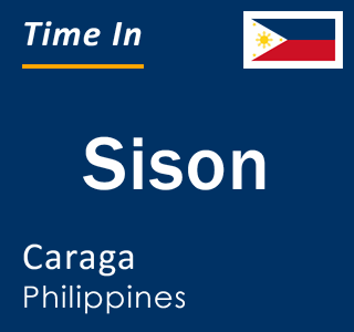 Current local time in Sison, Caraga, Philippines