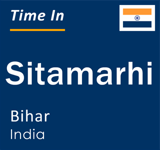 Current local time in Sitamarhi, Bihar, India