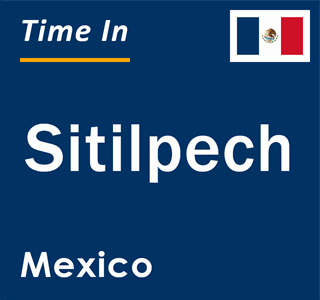 Current local time in Sitilpech, Mexico