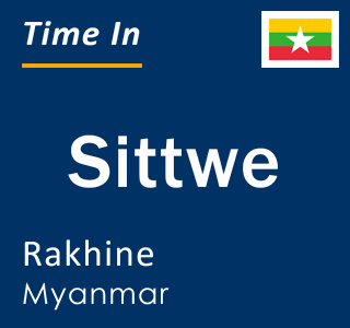 Current local time in Sittwe, Rakhine, Myanmar