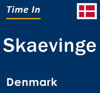 Current local time in Skaevinge, Denmark