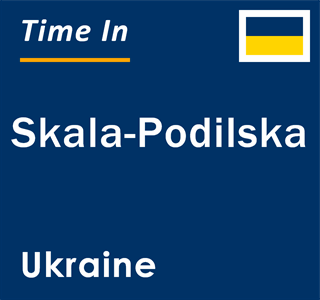 Current local time in Skala-Podilska, Ukraine