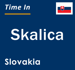 Current local time in Skalica, Slovakia