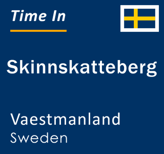 Current local time in Skinnskatteberg, Vaestmanland, Sweden